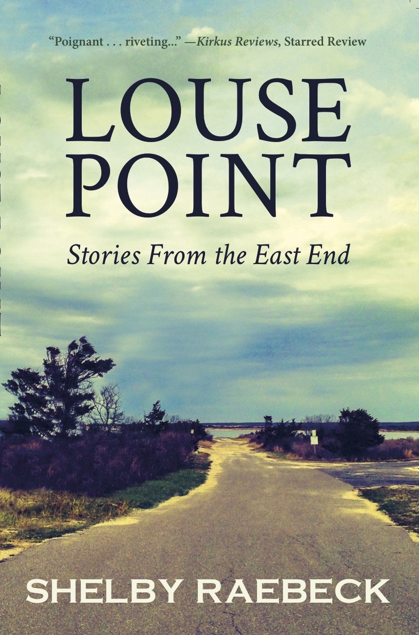 Louse Point: Stories from the East End